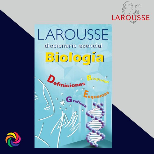 DICCIONARIO ESENCIAL DE BIOLOGÍA